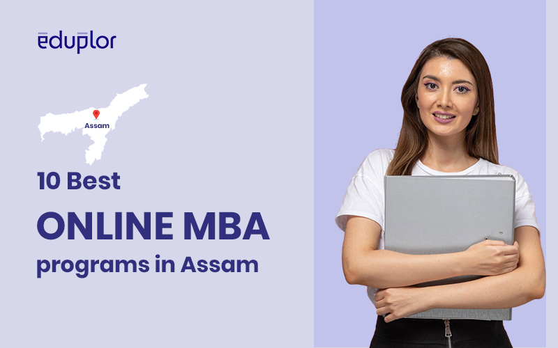 Top 10 Online MBA Programs in Assam