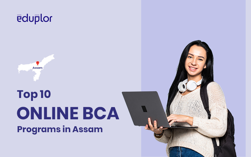 Top 10 Online BCA Programs in Assam