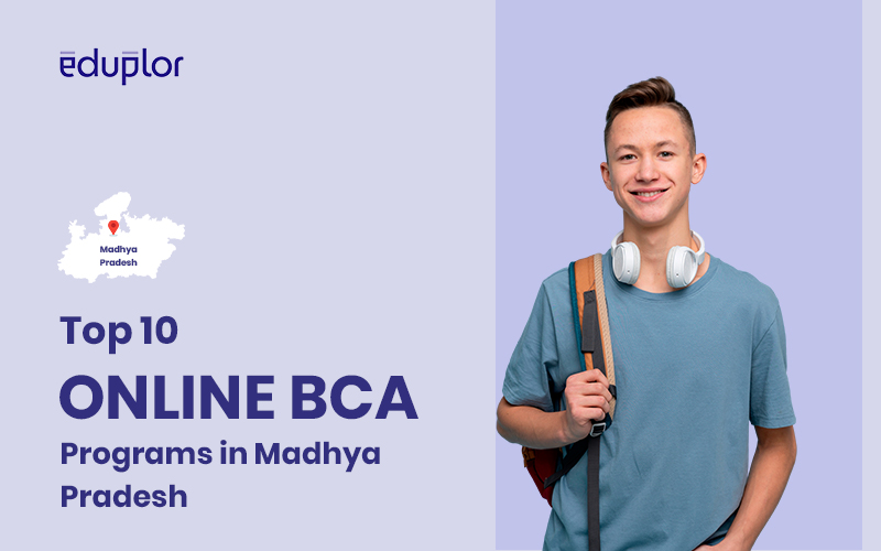 Top 10 Online BCA Programs in Madhya Pradesh