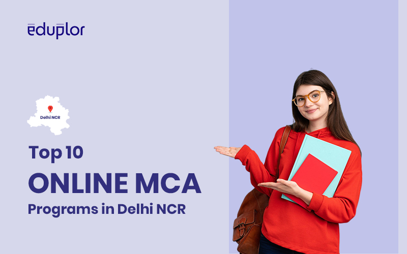 Top 10 Online MCA Programs in Delhi NCR